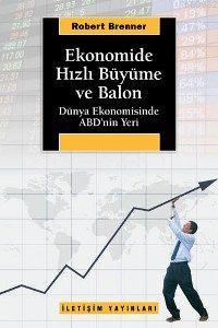 Ekonomide Hızlı Büyüme ve Balon; Dünya Ekonomisinde Abd'nin Yeri