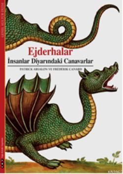 Ejderhalar; İnsanlar Diyarındaki Canavarlar