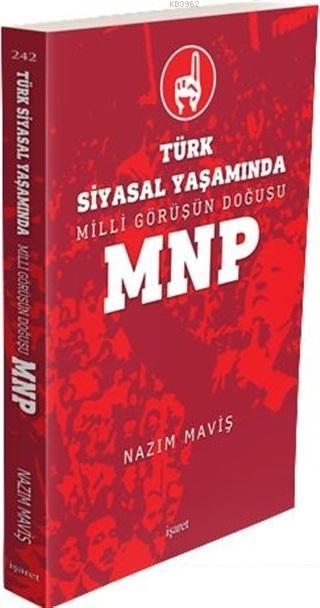 Türk Siyasal Yaşamında Milli Görüşün Doğuşu MNP