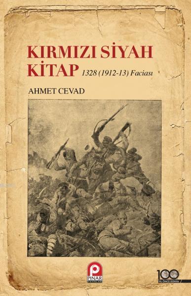 Kırmızı Siyah Kitap; (1328 / 1912-13 Faciası)