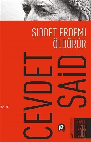 Şiddet Erdemi Öldürür