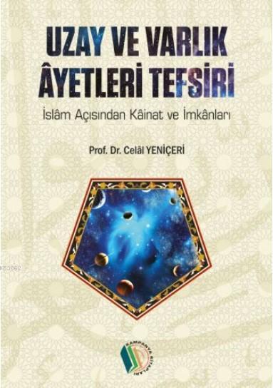 Uzay Ve Varlık Ayetleri Tefsiri  ( Kamp.)