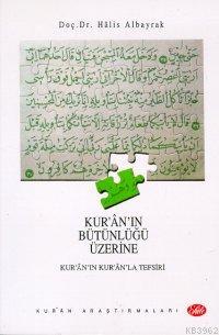 Kur'an'ın Bütünlüğü Üzerine
