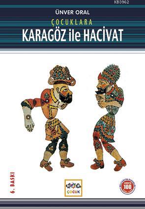 Çocuklara Karagöz İle Hacivat (Milli Eğitim Bakanlığı İlköğretim 100 Temel Eser)