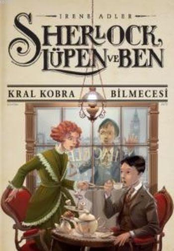 Sherlock Lupen ve Ben 7 Kral Kobra Bilmecesi