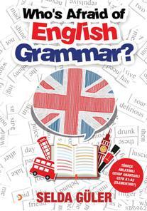 Who's Afraid of English Grammar?; Türkçe Anlatımlı Cevap Anahtarı CEFR A1 ? A2 (Elementary)
