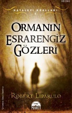 Ormanın Esrarengiz Gözleri; Hayalevi Kralları 2