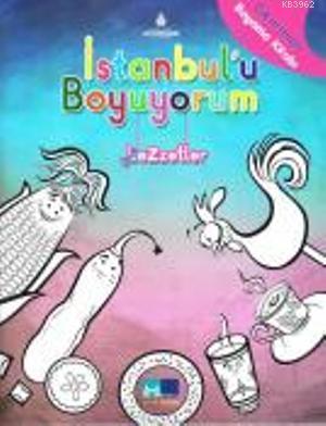İstanbul'u Boyuyorum- Lezzetler