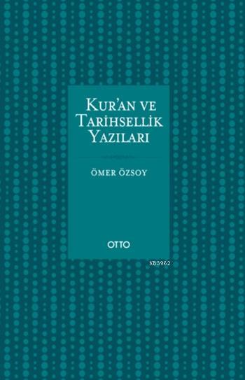 Kur'an ve Tarihsellik Yazıları