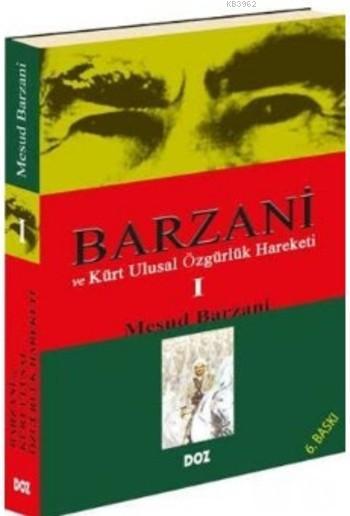 Barzani ve Kürt Ulusal Özgürlük Hareketi 1