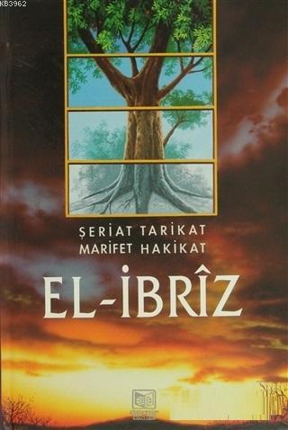 El İbriz (2 Cilt Takım) Şeriat Tarikat Marifet Hakikat