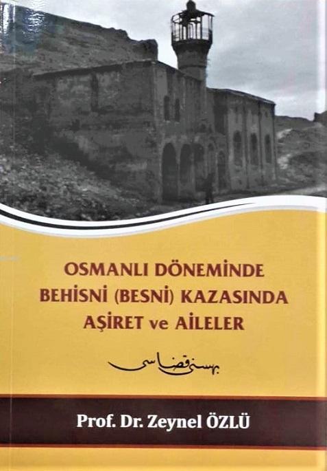 Osmanlı Döneminde Behisni (Besni) Kazasında Aşiret ve Aileler