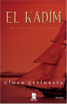 El Kadim -Turuncu Kitap-
