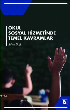 Okul Sosyal  Hizmetinde Temel Kavramlar