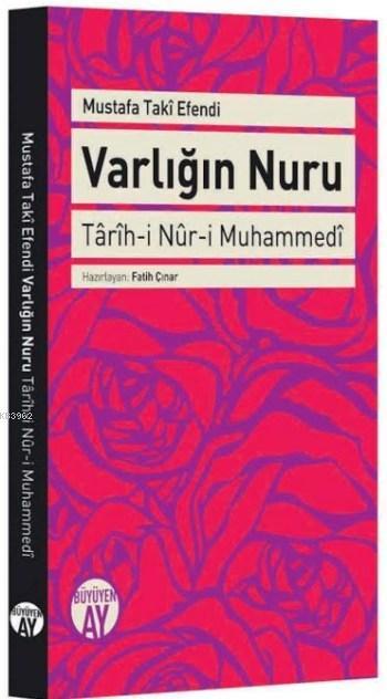 Varlığın Nuru; Tarih-i Nur-i Muhammedi