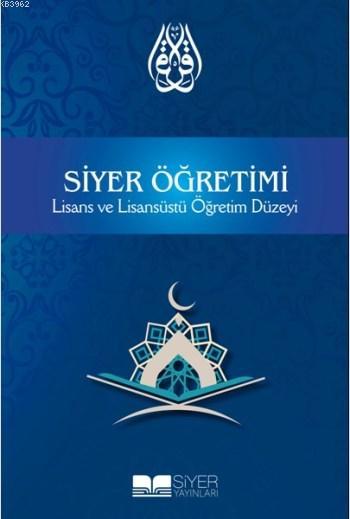 Siyer Öğretimi; Lisans ve Lisansüstü Öğretim Düzeyi