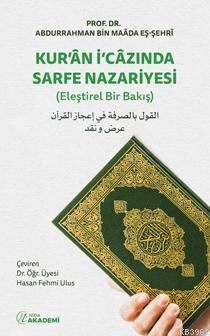 Kur'an İ'cazında Sarfe Nazariyesi; (Eleştirel Bir Bakış)