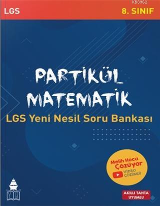 Tonguç Akademi 8. Sınıf Partikül Matematik LGS Yeni Nesil Soru Bankası