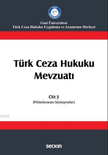 Türk Ceza Hukuku Mevzuatı; Cilt 3