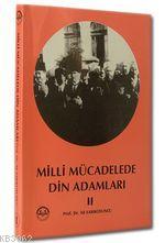 Milli Mücadelede Din Adamları - 2