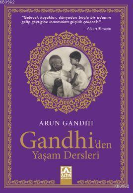 Gandhi'den Yaşam Dersleri