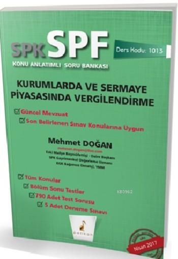 SPK - SPF Kurumlarda ve Sermaye Piyasasında Vergilendirme Konu Anlatımlı Soru Bankası; 1013