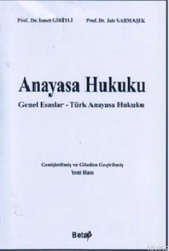 Anayasa Hukuku; Genel Esaslar - Türk Anayasa Hukuku