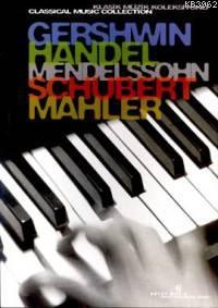 Gershwin, Handel, Mendelssohn, Schubert, Mahler