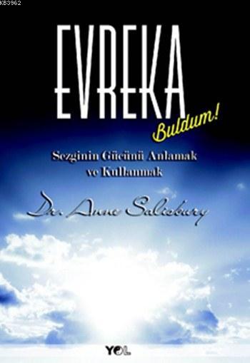 Evreka; Sezginin Gücünü Anlamak ve Kullanmak