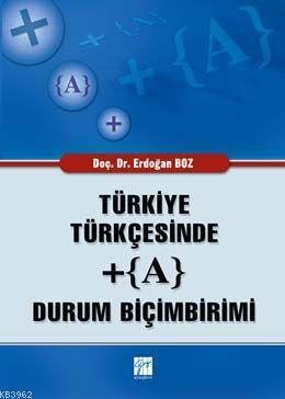 Türkiye Türkçesinde + (A) Durum Biçimleri