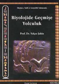 Biyolojide Geçmişe Yolculuk