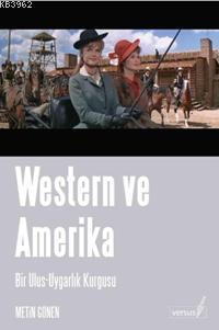 Western ve Amerika; Bir Ulus-uygarlık Kurgusu