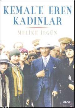 Kemal'e Eren Kadınlar