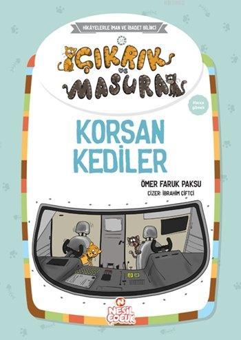 Çıkrık ve Masura - Korsan Kediler