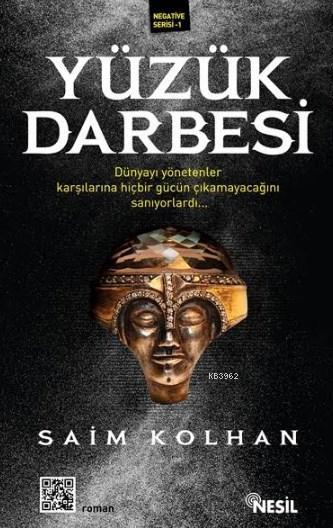 Yüzük Darbesi; Negative Serisi - 1