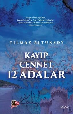 Kayıp Cennet 12 Adalar