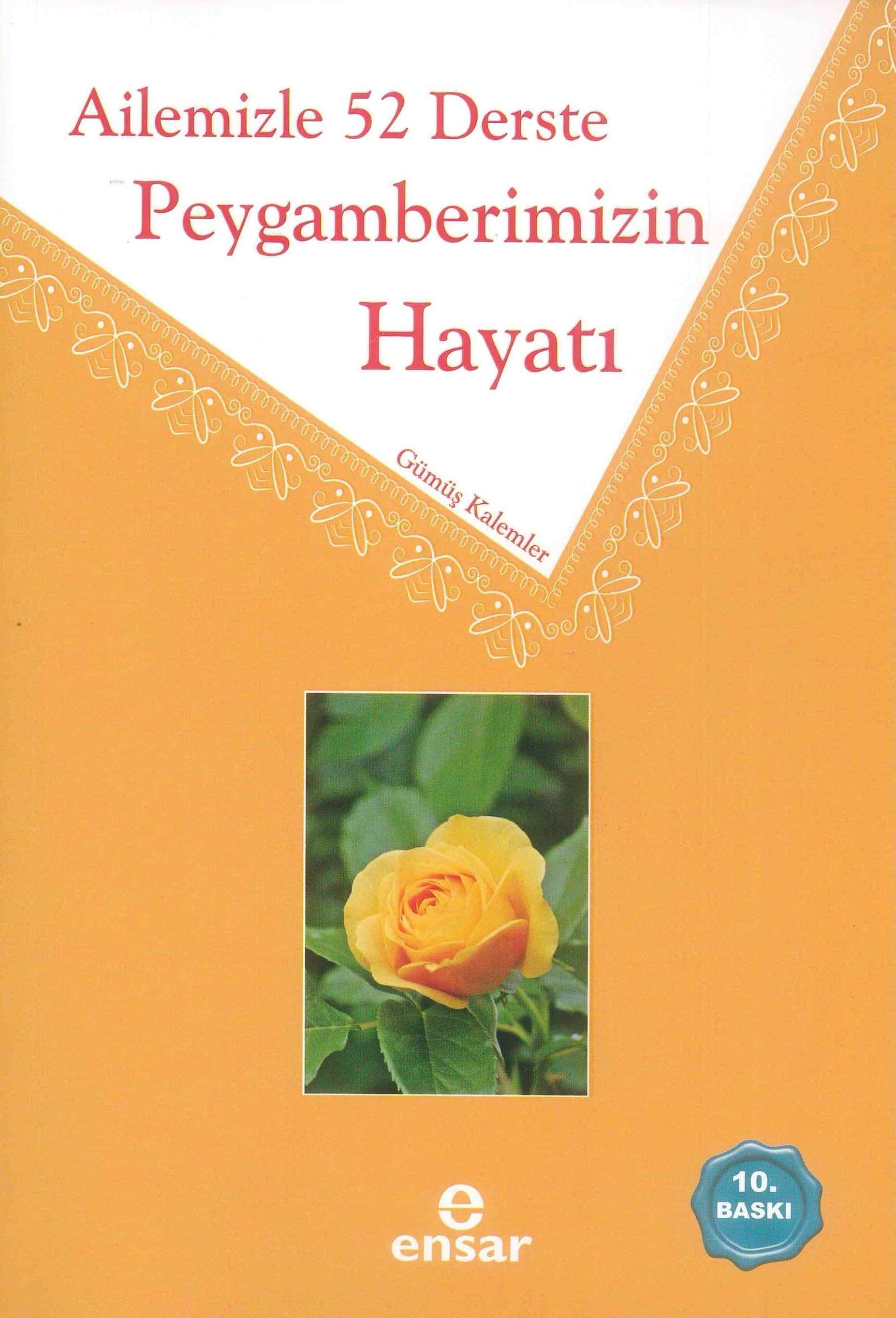 Ailemizle 52 Derste  Peygamberimizin Hayatı