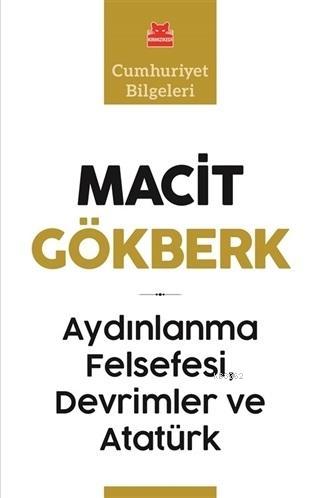 Aydınlanma Felsefesi, Devrimler Ve Atatürk;Cumhuriyet Bilgeleri