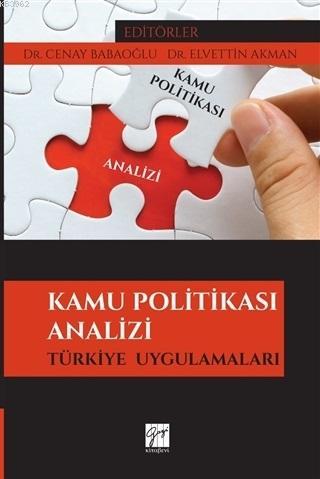 Kamu Politikası Analizi; Türkiye Uygulamaları