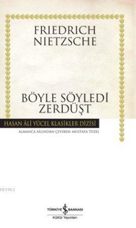 Böyle Söyledi Zerdüşt (Ciltli)