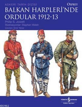 Balkan Harpleri'nde Ordular 1912-13