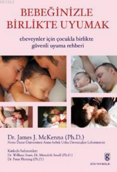 Bebeğinizle Birlikte Uyumak; Ebeveynler İçin Çocukla Birlikte Güvenli Uyuma Rehberi