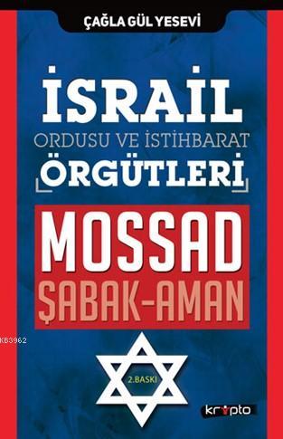 İsrail Ordusu ve İstihbarat Örgütleri; Mossad-Şabak-Aman