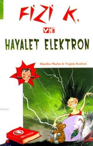 Fizi K ve Hayalet Elektron