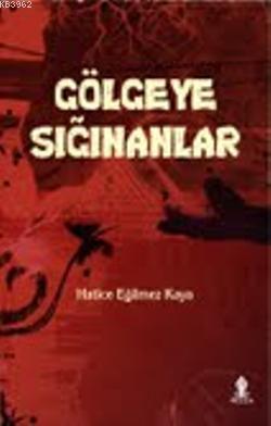 Gölgeye Sığınanlar