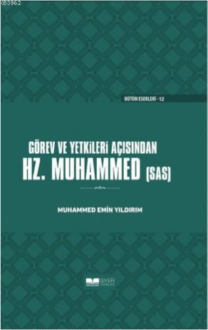 Görev ve Yetkileri Açısından Hazreti Peygamber