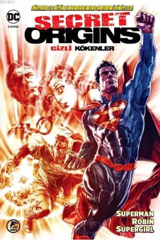 Gizli Kökenler; Superman – Robin - Supergirl