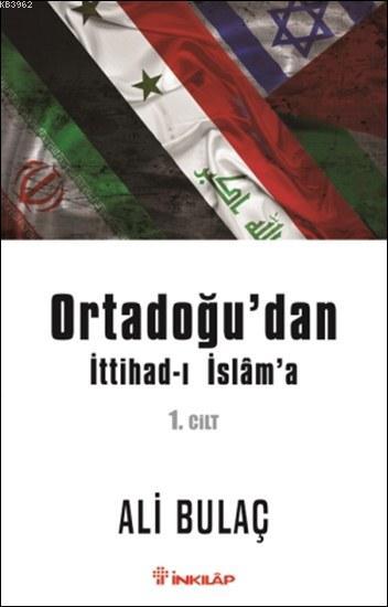 Ortadoğu'dan İttihad-ı İslam'a 1. Cilt