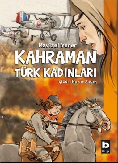 Kahraman Türk Kadınları