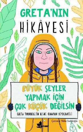 Greta'nın Hikayesi; Büyük Şeyler Yapmak İçin Çok Küçük Değilsin